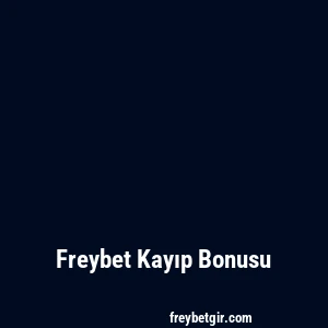 Freybet Kayıp Bonusu