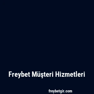 Freybet Müşteri Hizmetleri